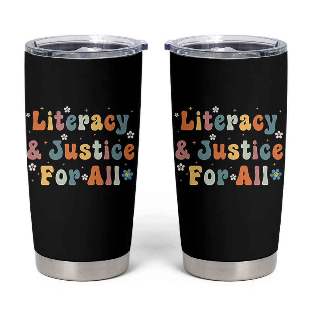 Literacy Justice for All Stop Book Banning Protect Librarian Tumbler Cup