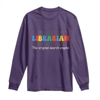 The Original Search Engine Long Sleeve Shirt School Librarian Library Books