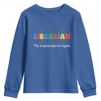 The Original Search Engine Youth Sweatshirt School Librarian Library Books