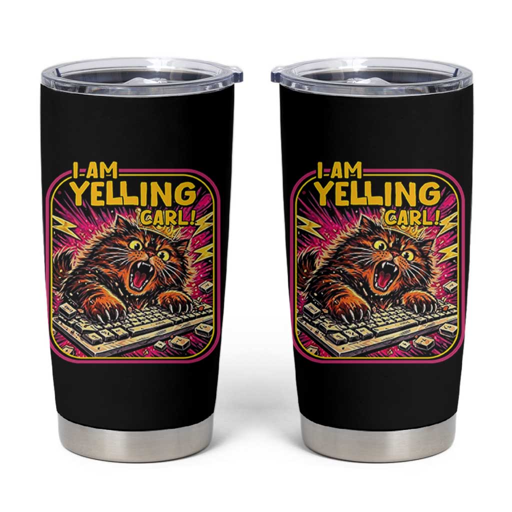 Funny I Am Yelling Carl Tumbler Cup Screaming Donut Cat Meme