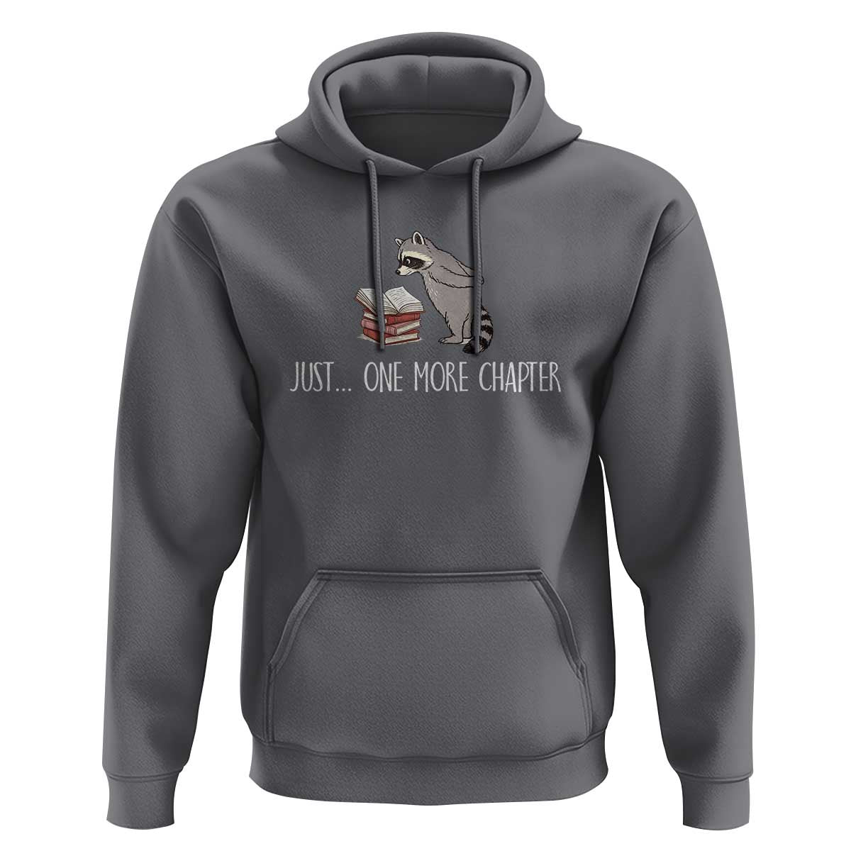 Just One More Chapter Hoodie Funny Raccoon Reading Book Lover Gift