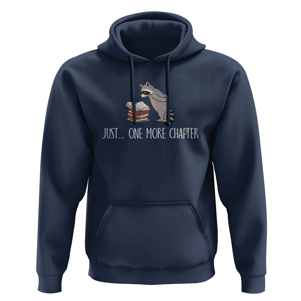 Just One More Chapter Hoodie Funny Raccoon Reading Book Lover Gift