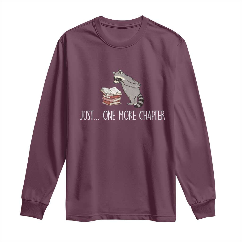 Just One More Chapter Long Sleeve Shirt Funny Raccoon Reading Book Lover Gift