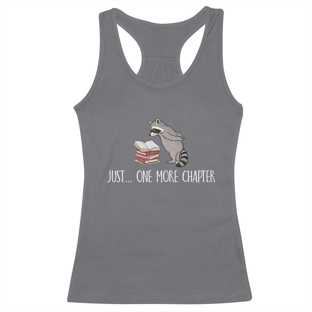 Just One More Chapter Racerback Tank Top Funny Raccoon Reading Book Lover Gift