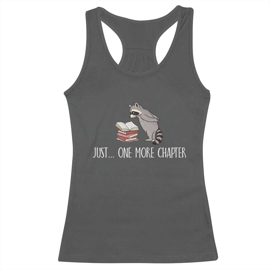 Just One More Chapter Racerback Tank Top Funny Raccoon Reading Book Lover Gift