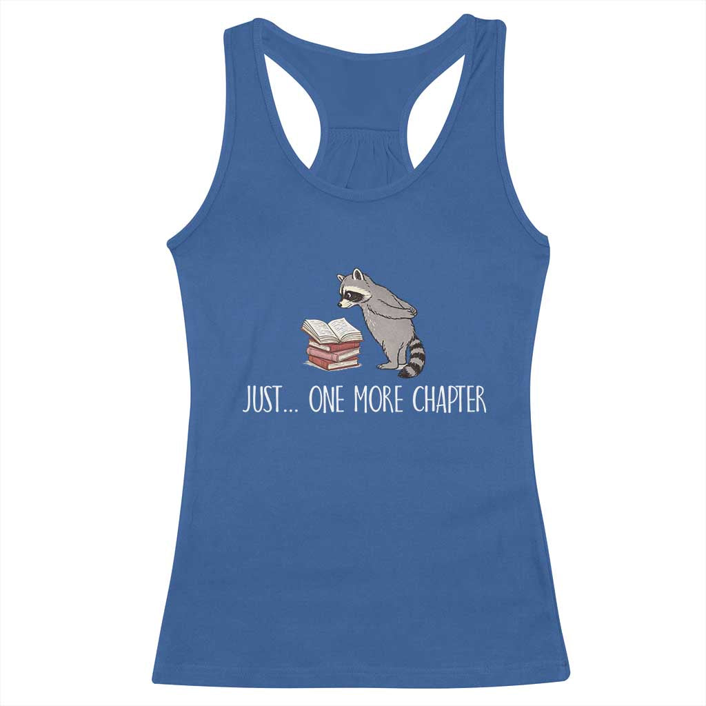 Just One More Chapter Racerback Tank Top Funny Raccoon Reading Book Lover Gift