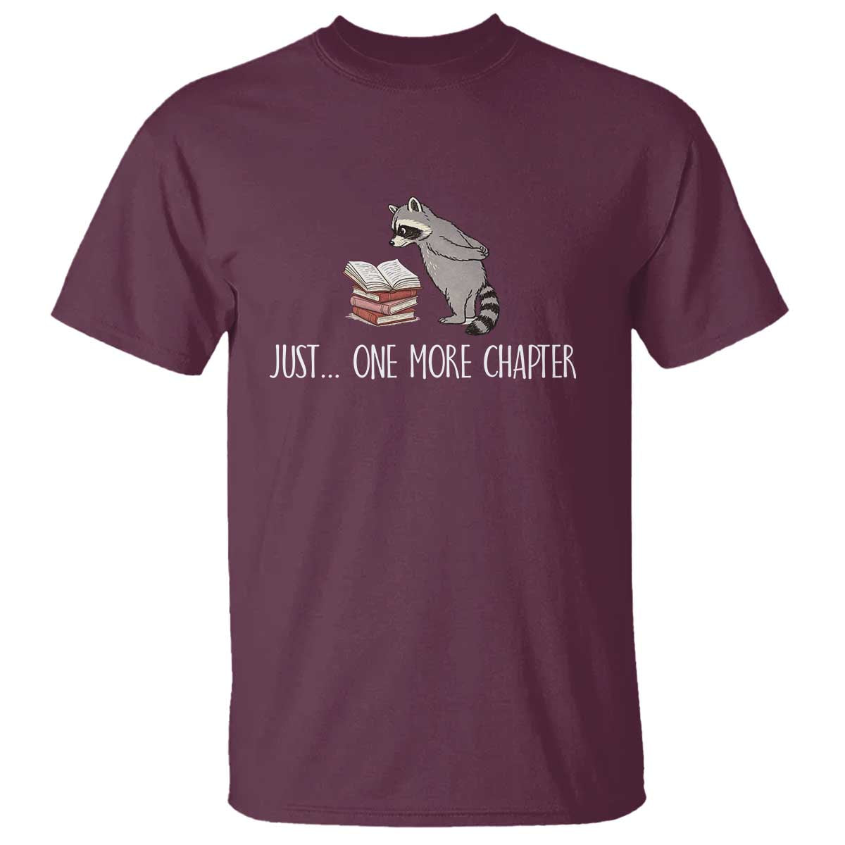 Just One More Chapter T Shirt Funny Raccoon Reading Book Lover Gift