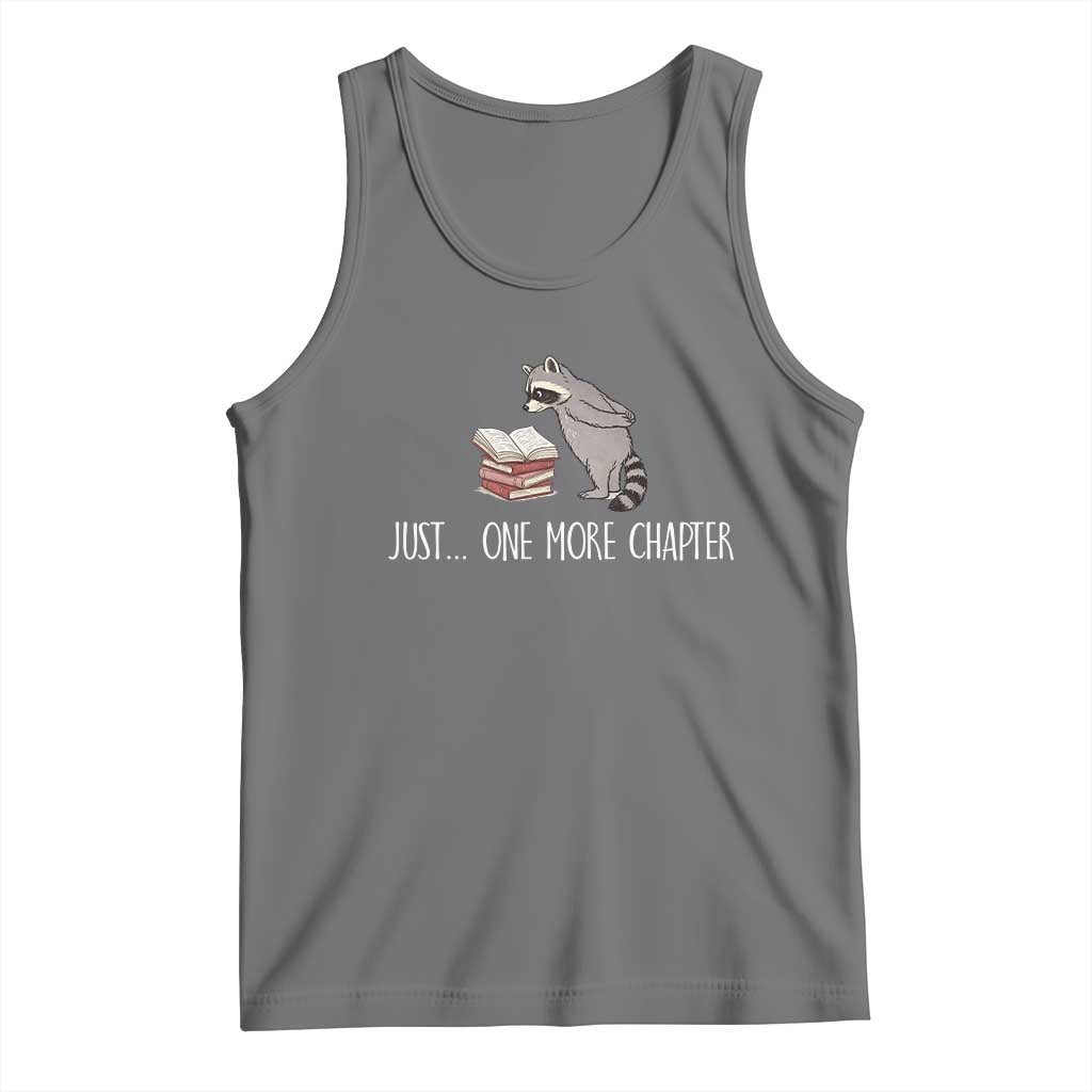 Just One More Chapter Tank Top Funny Raccoon Reading Book Lover Gift