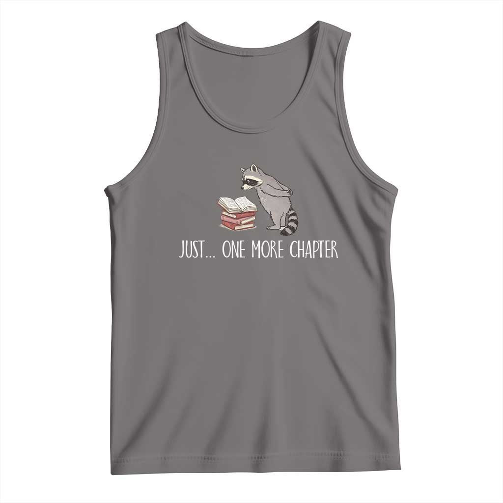 Just One More Chapter Tank Top Funny Raccoon Reading Book Lover Gift