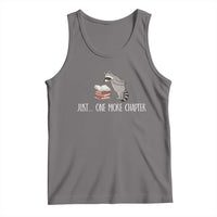 Just One More Chapter Tank Top Funny Raccoon Reading Book Lover Gift