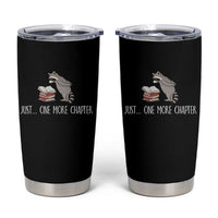 Just One More Chapter Tumbler Cup Funny Raccoon Reading Book Lover Gift