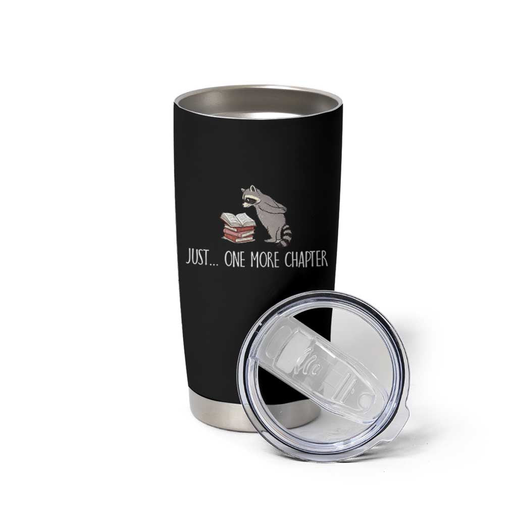 Just One More Chapter Tumbler Cup Funny Raccoon Reading Book Lover Gift