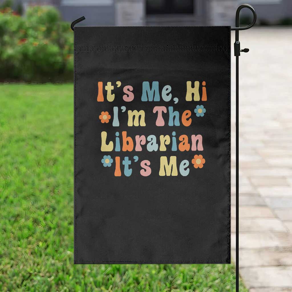 It's Me Hi I'm The Librarian Summer Reading Garden Flag Funny Back to School