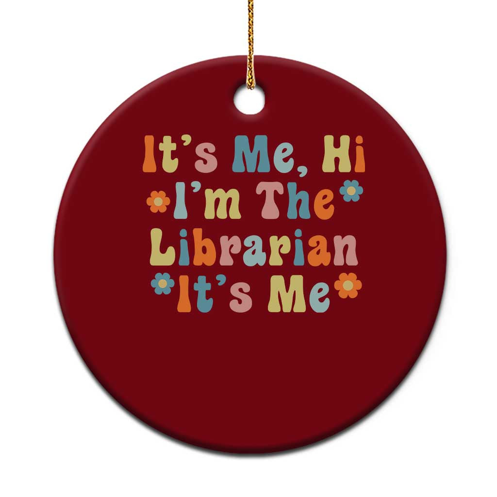 It's Me Hi I'm The Librarian Summer Reading Ceramic Ornament Funny Back to School