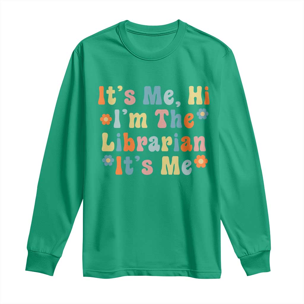 It's Me Hi I'm The Librarian Summer Reading Long Sleeve Shirt Funny Back to School