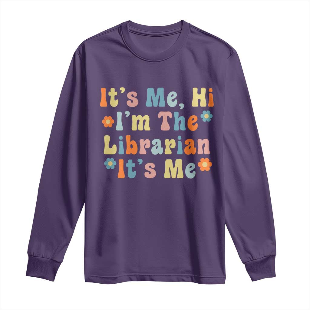 It's Me Hi I'm The Librarian Summer Reading Long Sleeve Shirt Funny Back to School