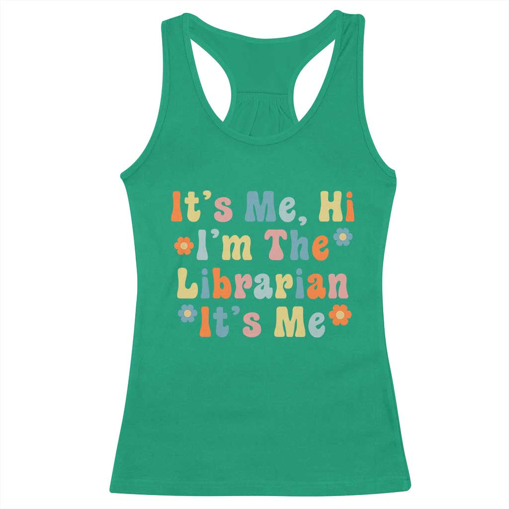 It's Me Hi I'm The Librarian Summer Reading Racerback Tank Top Funny Back to School