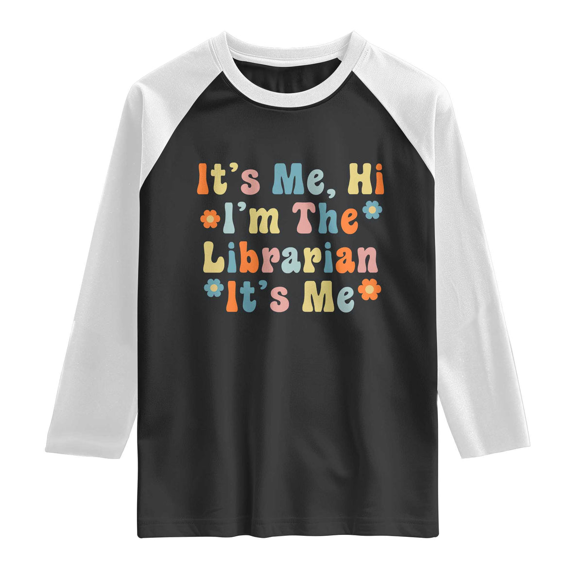 It's Me Hi I'm The Librarian Summer Reading Raglan Shirt Funny Back to School