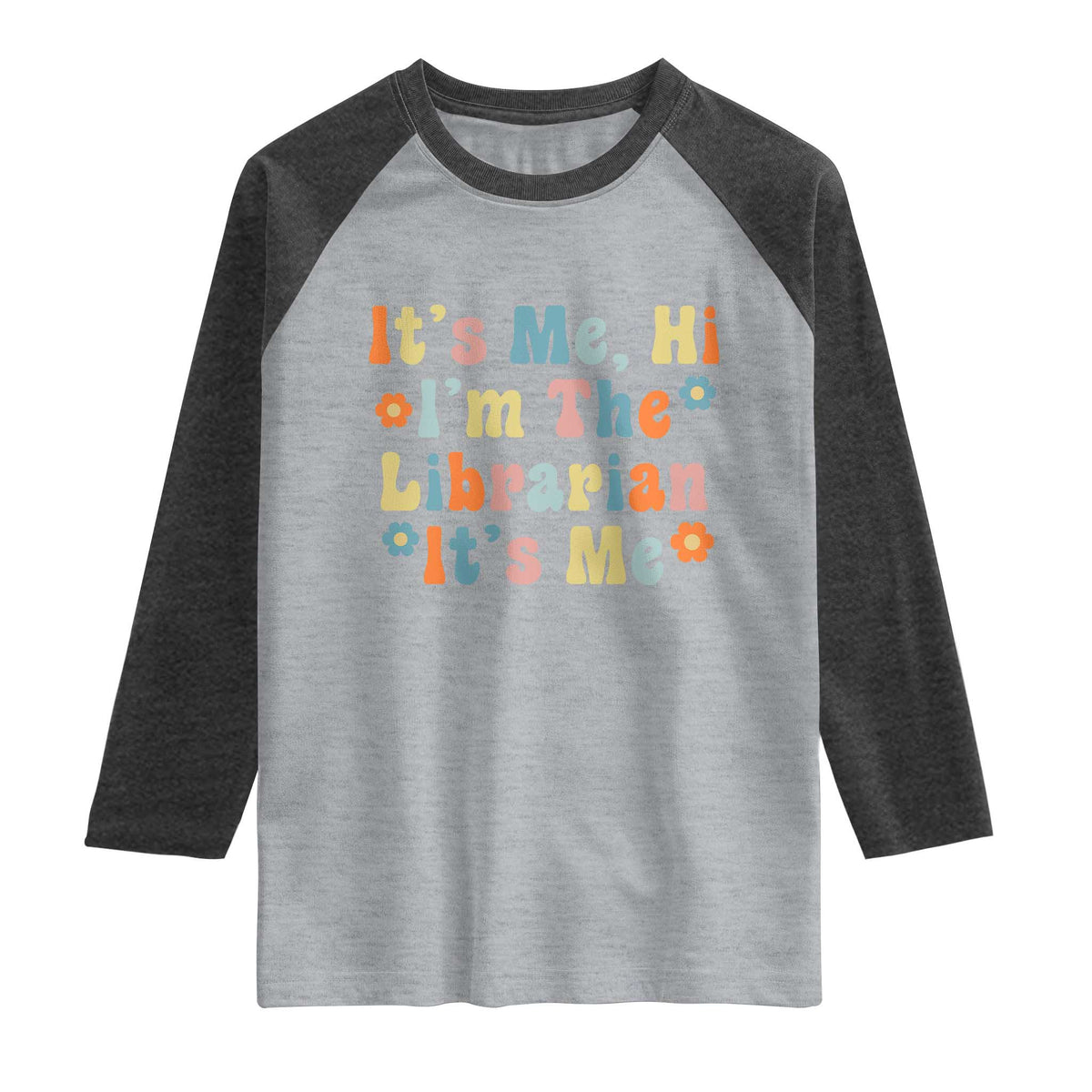 It's Me Hi I'm The Librarian Summer Reading Raglan Shirt Funny Back to School