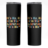 It's Me Hi I'm The Librarian Summer Reading Skinny Tumbler Funny Back to School