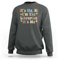 It's Me Hi I'm The Librarian Summer Reading Sweatshirt Funny Back to School