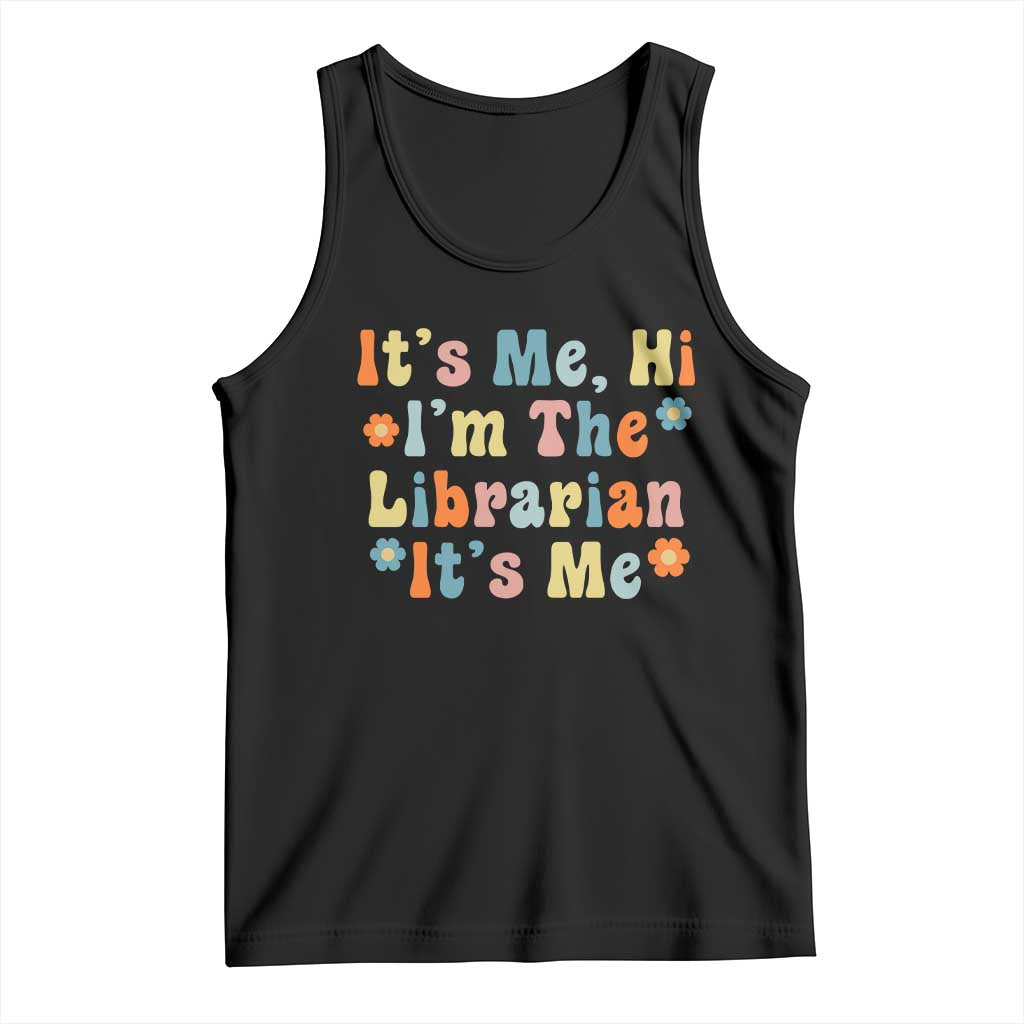 It's Me Hi I'm The Librarian Summer Reading Tank Top Funny Back to School