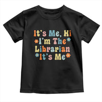 It's Me Hi I'm The Librarian Summer Reading Toddler T Shirt Funny Back to School