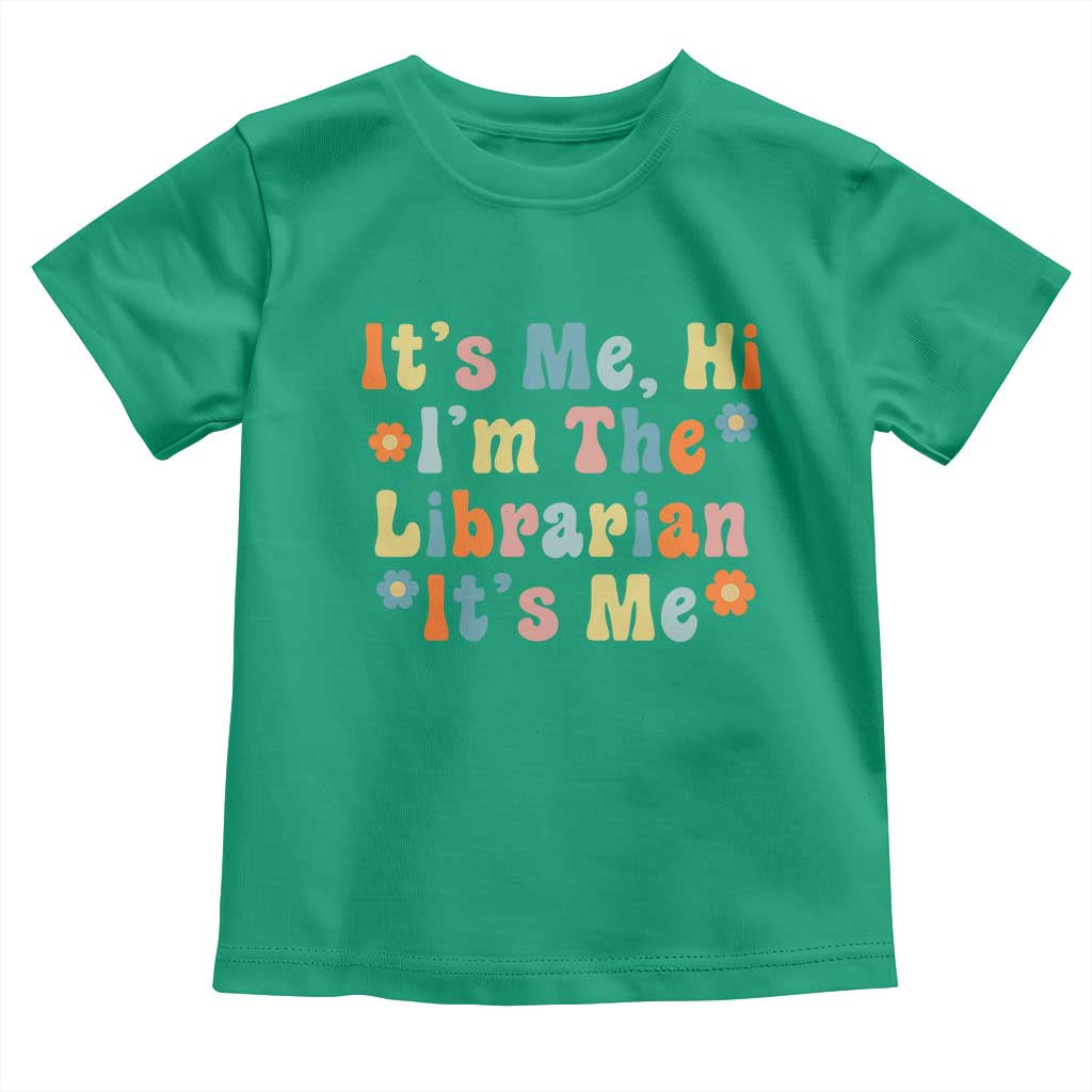 It's Me Hi I'm The Librarian Summer Reading Toddler T Shirt Funny Back to School