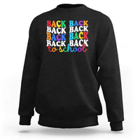 Groovy Back To School Sweatshirt First Day of School Colorful Teacher Student Kids