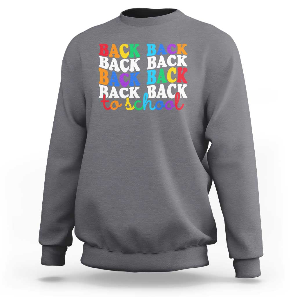 Groovy Back To School Sweatshirt First Day of School Colorful Teacher Student Kids