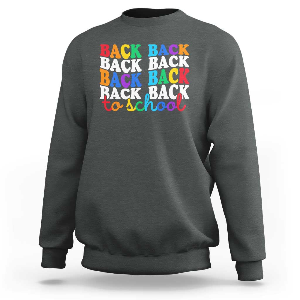 Groovy Back To School Sweatshirt First Day of School Colorful Teacher Student Kids