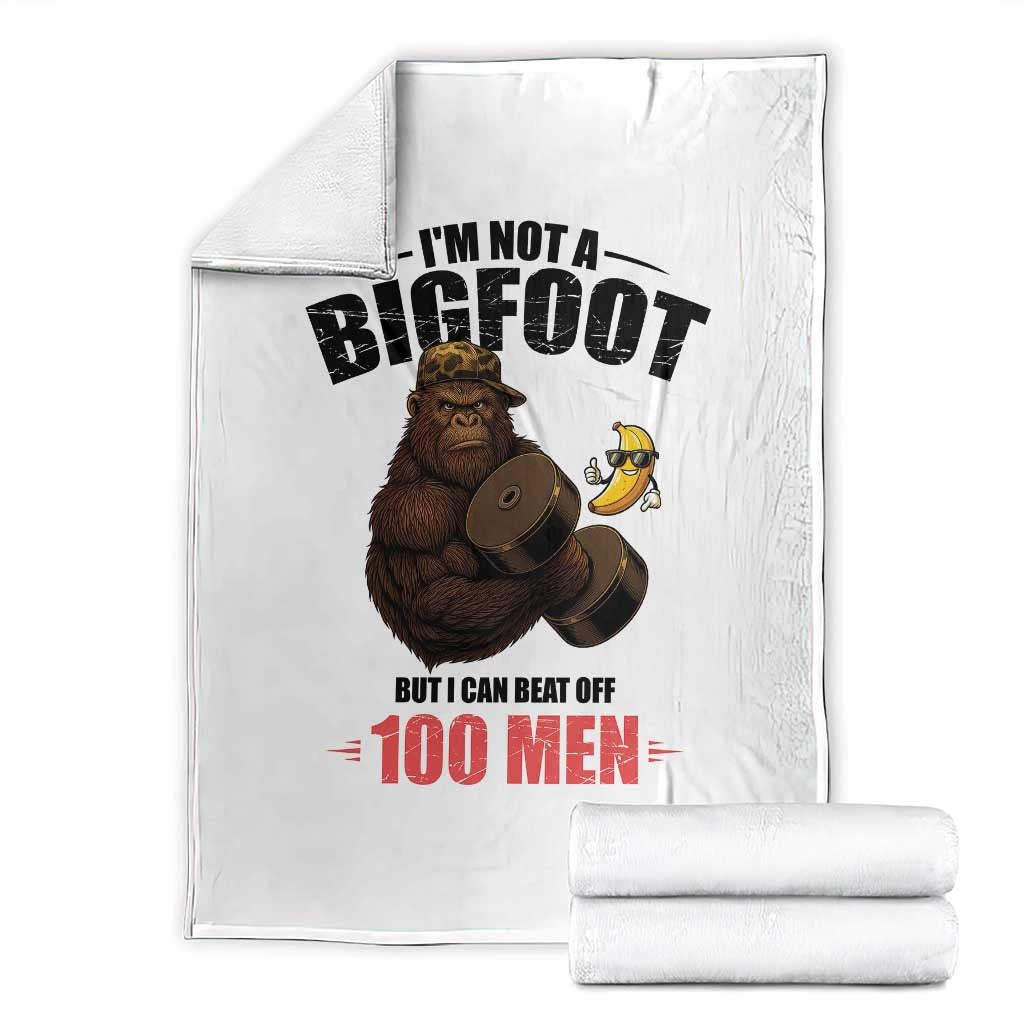 Funny Bigfoot Gym Throw Blanket I Am Not A Bigfoot But I Can Beat Off 100 Men - Wonder Print Shop