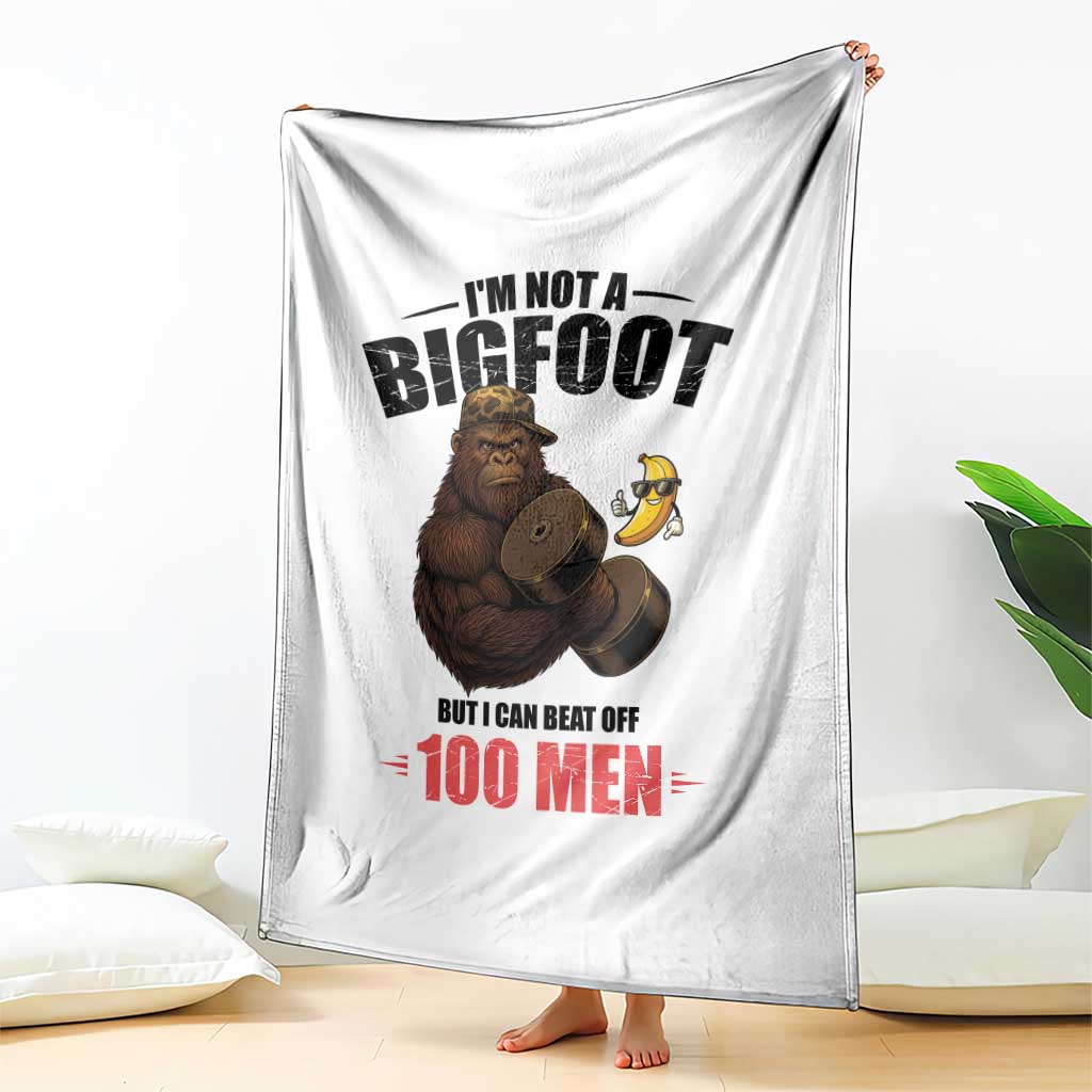 Funny Bigfoot Gym Throw Blanket I Am Not A Bigfoot But I Can Beat Off 100 Men - Wonder Print Shop
