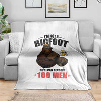 Funny Bigfoot Gym Throw Blanket I Am Not A Bigfoot But I Can Beat Off 100 Men - Wonder Print Shop