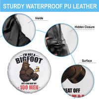 Funny Bigfoot Gym Spare Tire Cover I Am Not A Bigfoot But I Can Beat Off 100 Men - Wonder Print Shop