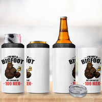 Funny Bigfoot Gym 4 in 1 Can Cooler Tumbler I Am Not A Bigfoot But I Can Beat Off 100 Men