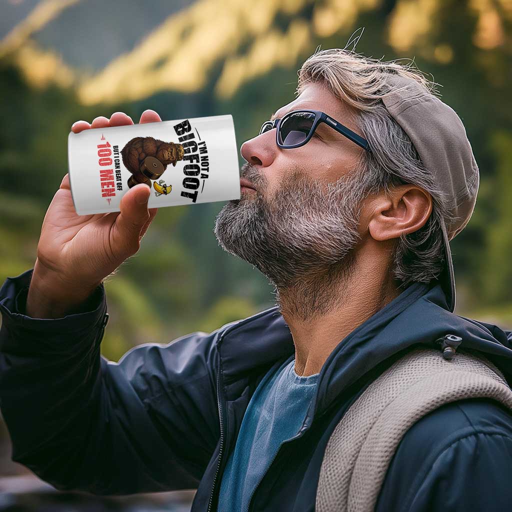 Funny Bigfoot Gym 4 in 1 Can Cooler Tumbler I Am Not A Bigfoot But I Can Beat Off 100 Men