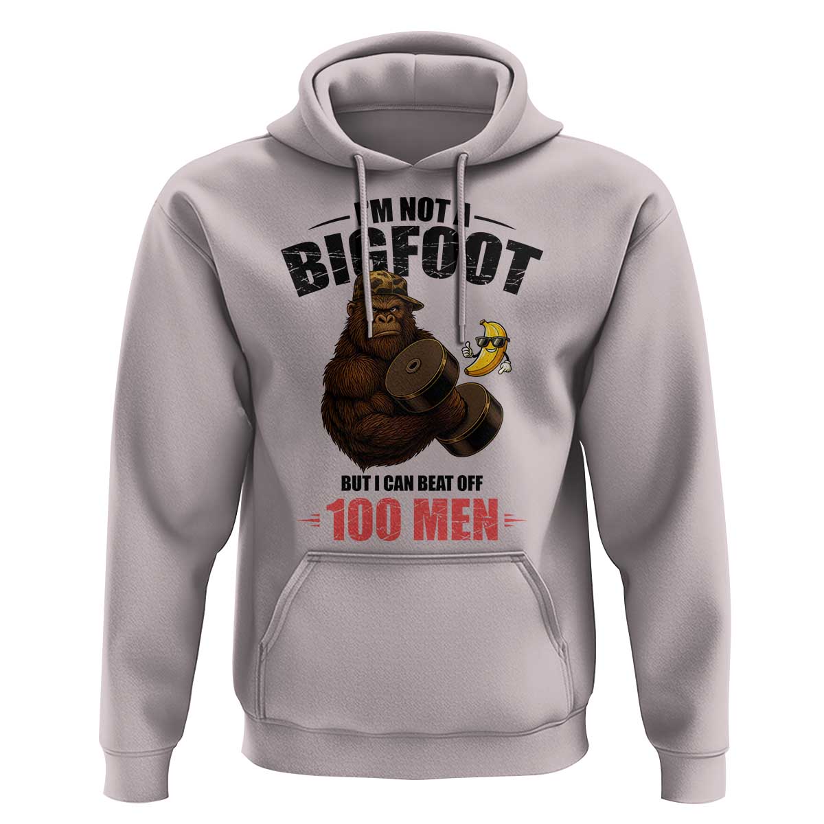 Funny Bigfoot Gym Hoodie I Am Not A Bigfoot But I Can Beat Off 100 Men - Wonder Print Shop