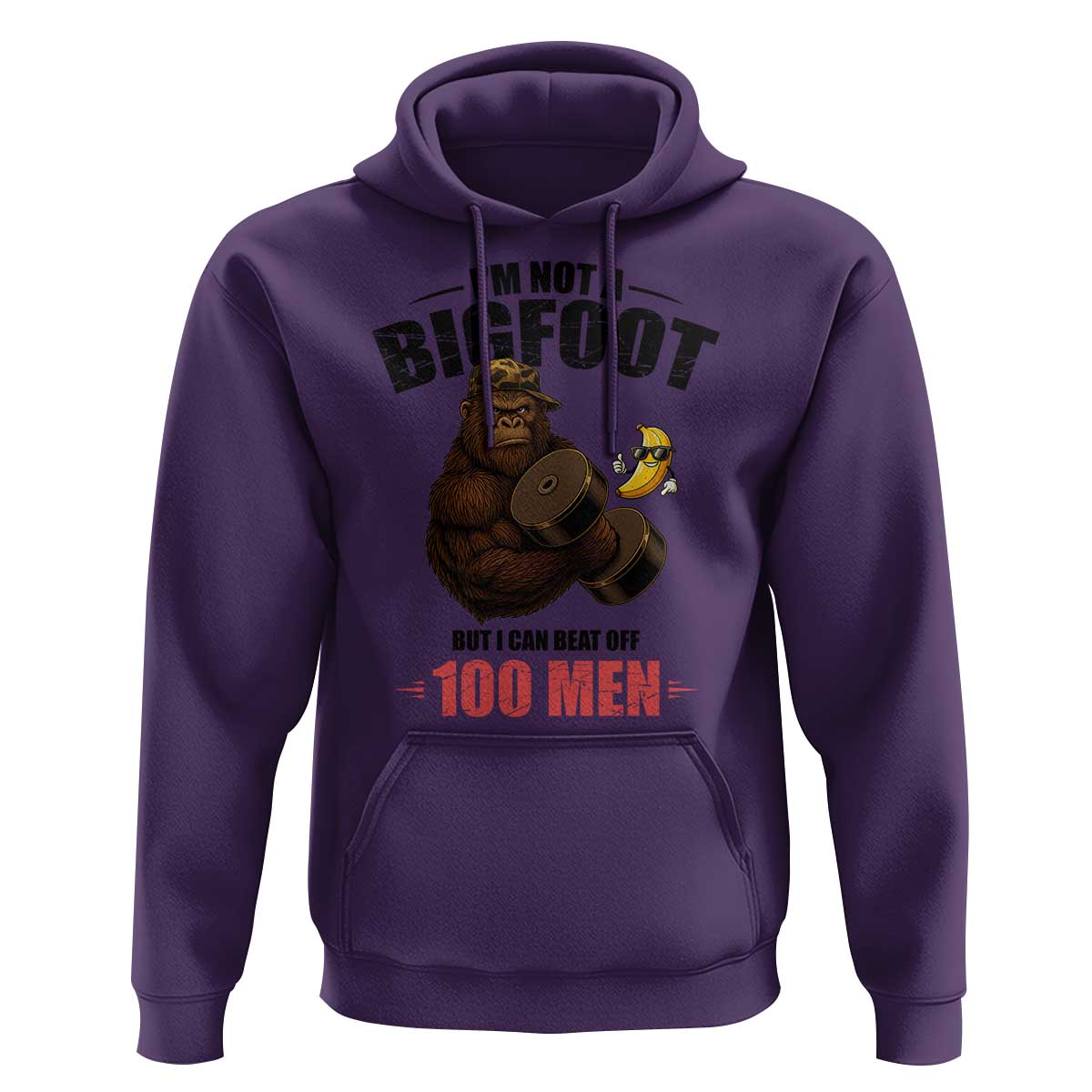 Funny Bigfoot Gym Hoodie I Am Not A Bigfoot But I Can Beat Off 100 Men - Wonder Print Shop