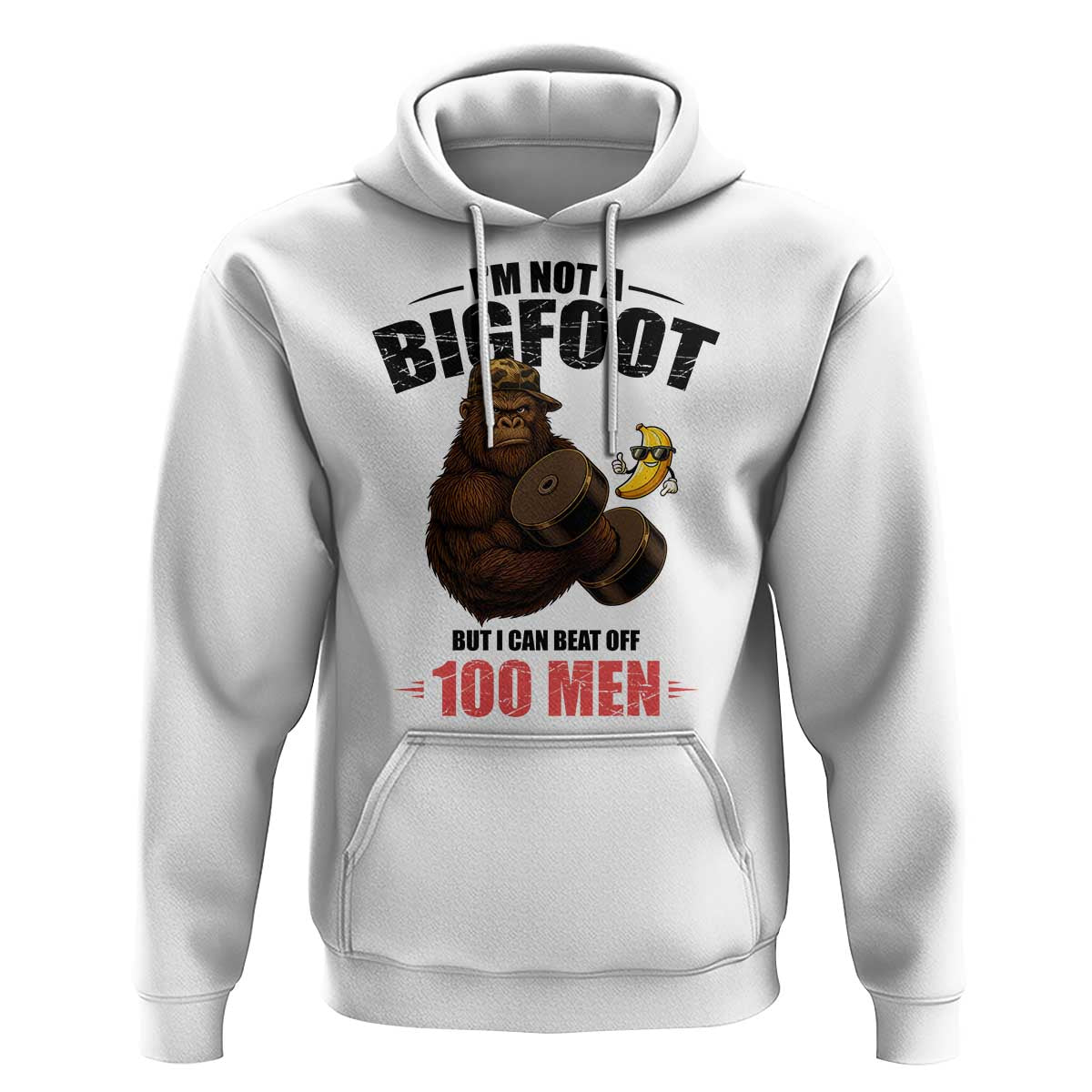 Funny Bigfoot Gym Hoodie I Am Not A Bigfoot But I Can Beat Off 100 Men - Wonder Print Shop