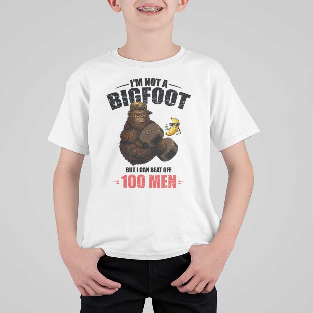 Funny Bigfoot Gym T Shirt For Kid I Am Not A Bigfoot But I Can Beat Off 100 Men - Wonder Print Shop