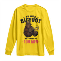 Funny Bigfoot Gym Long Sleeve Shirt I Am Not A Bigfoot But I Can Beat Off 100 Men - Wonder Print Shop