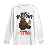 Funny Bigfoot Gym Long Sleeve Shirt I Am Not A Bigfoot But I Can Beat Off 100 Men - Wonder Print Shop