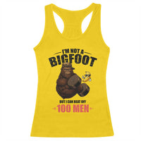 Funny Bigfoot Gym Racerback Tank Top I Am Not A Bigfoot But I Can Beat Off 100 Men - Wonder Print Shop