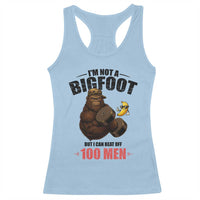 Funny Bigfoot Gym Racerback Tank Top I Am Not A Bigfoot But I Can Beat Off 100 Men - Wonder Print Shop