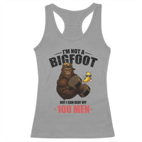 Funny Bigfoot Gym Racerback Tank Top I Am Not A Bigfoot But I Can Beat Off 100 Men - Wonder Print Shop