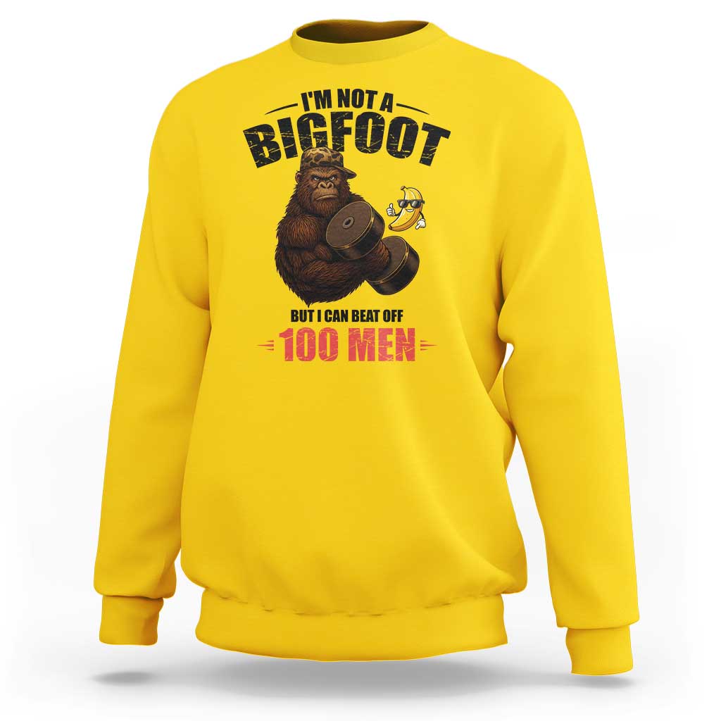 Funny Bigfoot Gym Sweatshirt I Am Not A Bigfoot But I Can Beat Off 100 Men - Wonder Print Shop