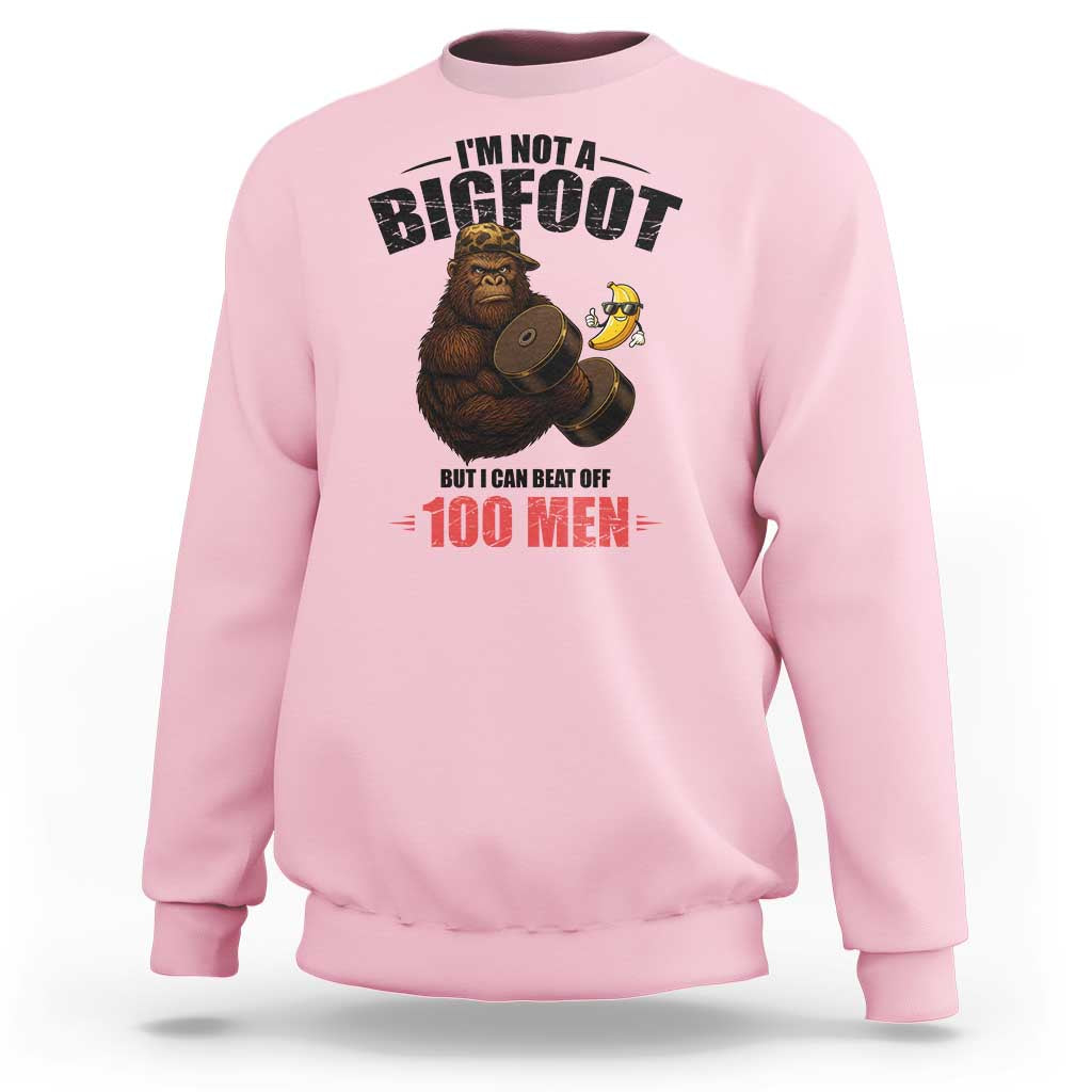 Funny Bigfoot Gym Sweatshirt I Am Not A Bigfoot But I Can Beat Off 100 Men - Wonder Print Shop