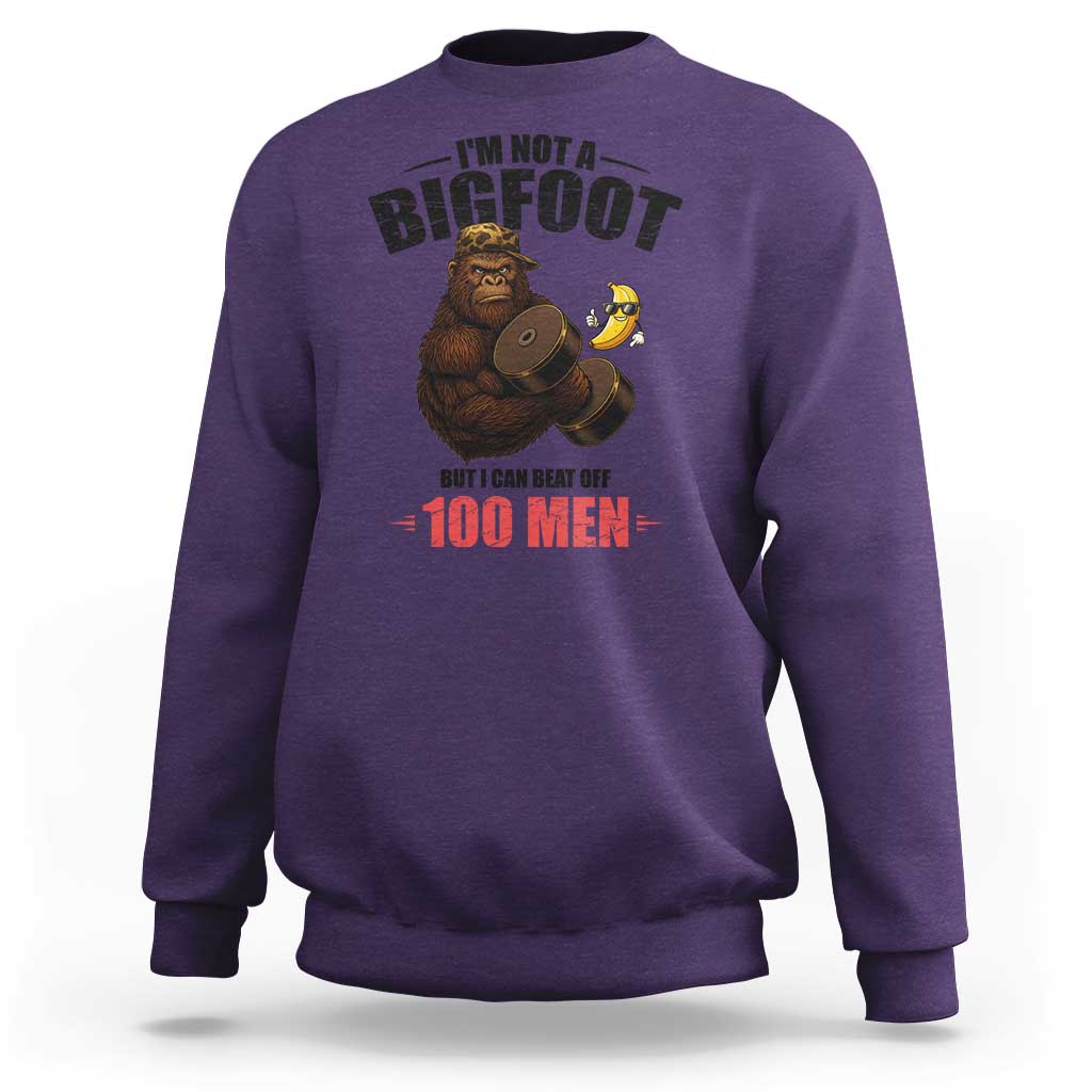 Funny Bigfoot Gym Sweatshirt I Am Not A Bigfoot But I Can Beat Off 100 Men - Wonder Print Shop
