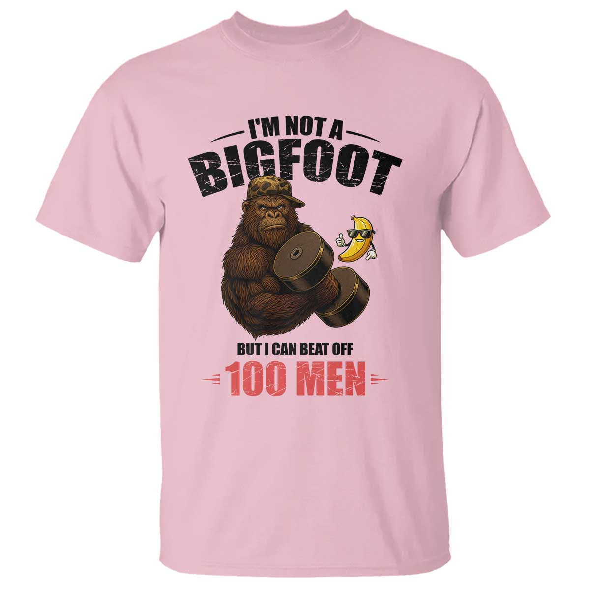 Funny Bigfoot Gym T Shirt I Am Not A Bigfoot But I Can Beat Off 100 Men - Wonder Print Shop
